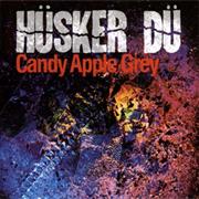 Hüsker Dü- Candy Apple Grey