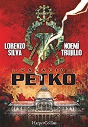 El Palacio De Petko (Lorenzo Silva)
