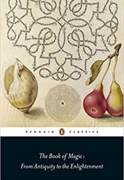 The Penguin Book of Magic (Brian Copenhaver)