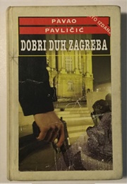 Dobri Duh Zagreba (Pavao Pavličić)