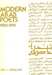 Modem Arab Poets (Tr. Issa Boullata)