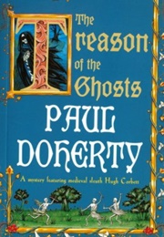 The Treason of the Ghosts (Paul Doherty)