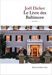 Le Livre Des Baltimore (Joel Dickër)