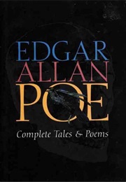 Edgar Allan Poe: Complete Tales and Poems (Edgar Allan Poe, Wilbur S. Scott)