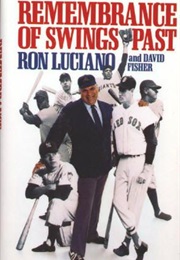 Remembrance of Swings Past (Ron Luciano)