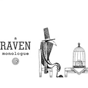 A Raven Monologue