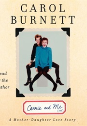 Carrie and Me (Carol Burnett)