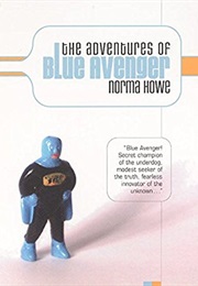 The Adventures of Blue Avenger (NORMA HOWE)