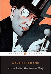 Arsène Lupin, Gentleman-Thief (Maurice Leblanc)