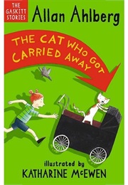 The Cat Who Got Carried Away (Allan Ahlberg)