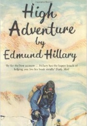 High Adventure: The True Story of the First Ascent of Everest (Edmund Hillary)