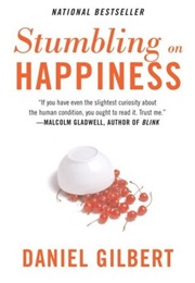 Stumbling on Happiness (Daniel Gilbert)
