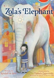 Zola's Elephant (Randall De Sève and Pamela Zagarenski)