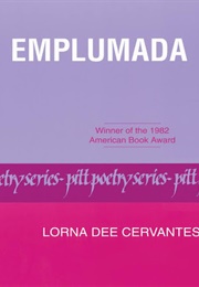 Emplumada (Lorna Dee Cervantes)