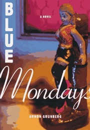 Blue Mondays (Arnon Grunberg)
