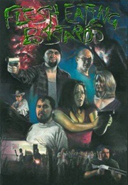 Flesh Eating Bastards (2013)