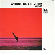 Antônio Carlos Jobim - Wave (1967)