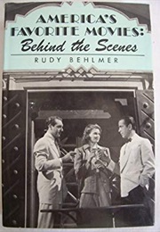 America's Favorite Movies - Behind the Scenes (Rudy Behlmer)