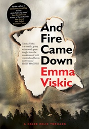 And Fire Came Down (Emma Viskic)