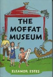 The Moffat Museum (Eleanor Estes)