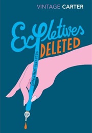 Expletives Deleted: Selected Writings (Angela Carter)