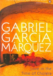 Love in the Time of Cholera (Gabriel García Márquez)