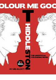 Colour Me Good Tom Hiddleston (Mel Simone Elliott)