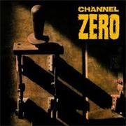 Channel Zero - Unsafe