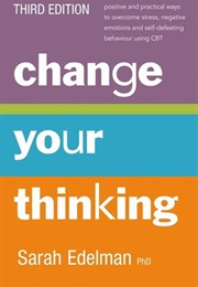 Change Your Thinking (Sarah Endelman)