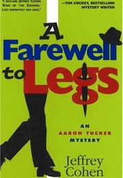 A Farewell to Legs (Jeffrey Cohen)