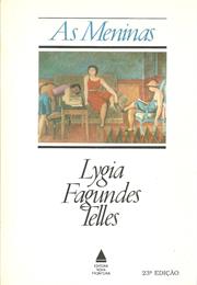 As Meninas - Lygia Fagundes Telles (1974)
