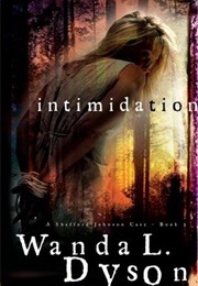 Intimidation (Wanda L. Dyson)