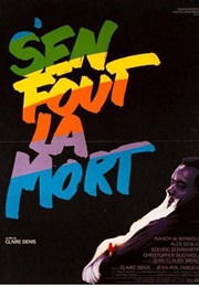 S'en Fout La Mort (1990)