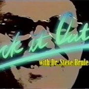 Check It Out! With Dr. Steve Brule
