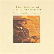 Bill Monroe - The Music of Bill Monroe (1994)
