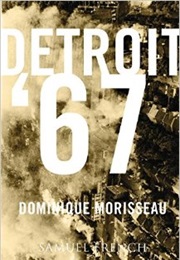 Detroit &#39;67 (Dominique Morisseau)