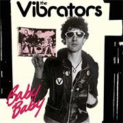 BABY BABY - THE VIBRATORS