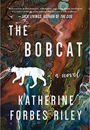 The Bobcat (Katherine Forbes Riley)