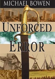 Unforced Error (Michael Bowen)