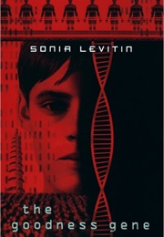 The Goodness Gene (Sonia Levitin)