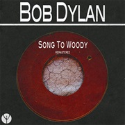 Song to Woody - Bob Dylan