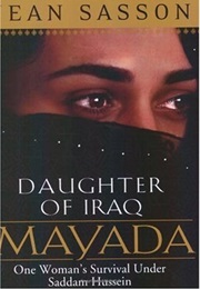 Mayada, Daughter of Iraq: One Woman&#39;s Survival Under Saddam Hussein (Jean Sasson)