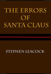 The Errors of Santa Claus (Stephen Leacock)