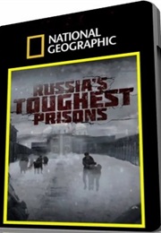 Russia&#39;s Toughest Prisons (2011)