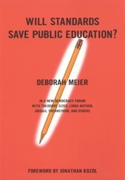 Will Standards Save Public Education? (Deborah Meier)