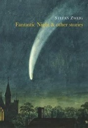 Fantastic Night & Other Stories (Stefan Zweig)
