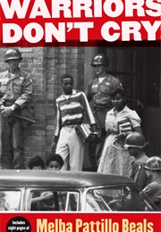Warrior's Don't Cry (Melba Pattilo Beals)