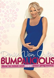 Bumpalicious (Denise Van Outen)