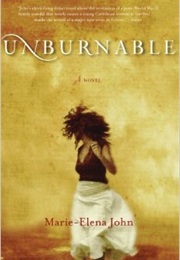 Unburnable (Marie-Elena John)