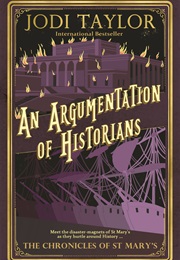 An Argumentation of Historians (Jodi Taylor)
